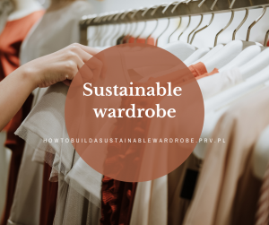 Sustainable wardrobe